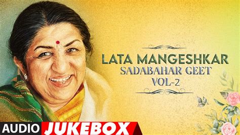 lata mangeshkar ke geet|lata mangeshkar ke sadhabahar gaane.